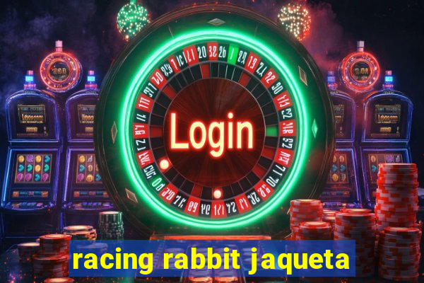 racing rabbit jaqueta